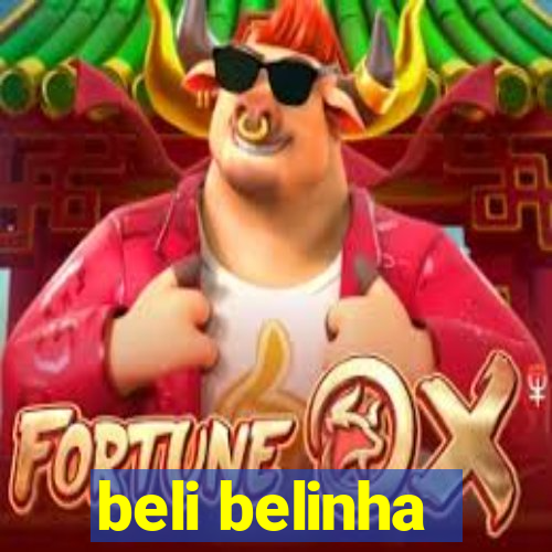 beli belinha